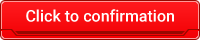 Click to confirmation