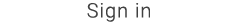 Sign in